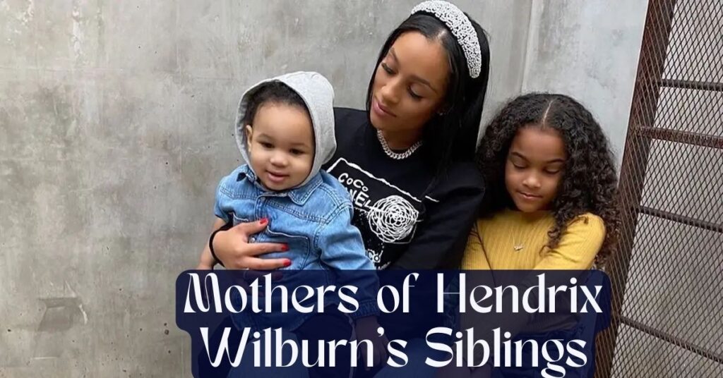 Who are the Mothers of Hendrix Wilburn's Siblings?