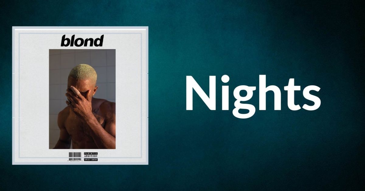 Frank Ocean - Nights