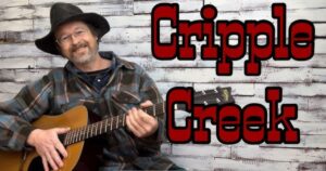 Cripple Creek Lyrics Full Lyrics to the Popular Song