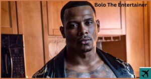 Bolo The Entertainer Net Worth